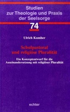 Ulrich Kumher - Schulpastoral und religiöse Pluralität