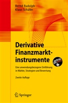 Bern Rudolph, Bernd Rudolph, Bernd (Prof. Dr. Rudolph, Bernd (Prof. Dr.) Rudolph, Klaus SchÃ¤fer, Klaus Schäfer... - Derivative Finanzmarktinstrumente