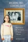 Christina Dalpiaz, Christina M. Dalpiaz, Dalpiaz Christina M. - Breaking Free, Starting Over