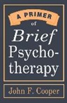 John F. Cooper, Cooper John F. - A Primer of Brief Psychotherapy