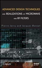 Beneat, Jacques Beneat, Jarry, P Jarry, Pierr Jarry, Pierre Jarry... - Advanced Design Techniques and Realizations of Microwave and Rf Filter
