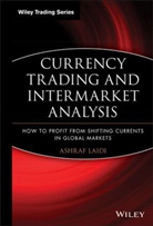 LaÃ¯di, a Laidi, Ashraf Laidi, Ashraf Laïdi - Currency Trading and Intermarket Analysis