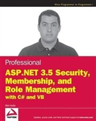 Bilal Haidar, Stefan Schackow, Stefan Haidar Schackow - Professional Asp.net 3.5 Security, Membership, and Role Management