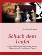 Bernd A Weil, Bernd A. Weil - Schach dem Teufel