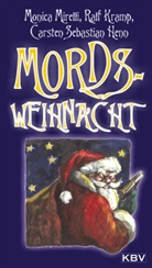 Henn, Carsten S Henn, Carsten S. Henn, Carsten Sebastian Henn, Kram, Ral Kramp... - Mords - Weihnacht