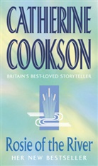 Catherine Cookson - Rosie of the River