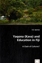 S G Aporosa, S. G. Aporosa, S.G. Aporosa - Yaqona (Kava) and Education in Fiji