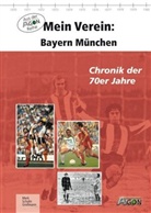 Maik Grossmann, Ulrich Merk, André Schulin - Mein Verein: Bayern München