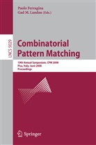 Paol Ferragina, Paolo Ferragina, Gad M. Landau, M Landau, M Landau - Combinatorial Pattern Matching