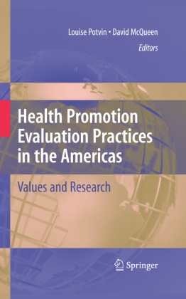 David McQueen, David V McQueen, David V. McQueen, Louis Potvin, Louise Potvin,  V McQueen... - Health Promotion Evaluation Practices in the Americas - Values and Research