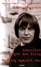 Ingeborg Bachmann, Hölle, Hans Höller, Pöchei, Helga Pöcheim, Solibakke... - Ingeborg Bachmann