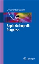 Seyed Behrooz Mostofi - Rapid Orthopedic Diagnosis