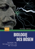Barbara Oakley - Biologie des Bösen