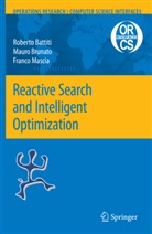Robert Battiti, Roberto Battiti, Maur Brunato, Mauro Brunato, Franco Mascia - Reactive Search and Intelligent Optimization