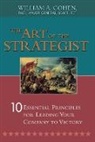 Ph. D. William a. Cohen, William Cohen, William A. Cohen - The Art of the Strategist