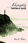 Braulio Munoz, Braulio/ Munoz Munoz, Braulio Muñoz - Alejandro and the Fishermen of Tancay