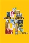 Pat Mora - House of Houses