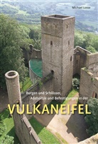 Michael Losse - Burgen, Schlösser, Adelssitze und Befestigungen in der Vulkaneifel