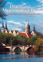 Marku Cottin, Markus Cottin, Vereinigte Domstiftern zu Merseburg u  Naum, Uwe John, Uwe John u a, KUND... - Der Merseburger Dom
