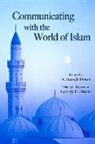 A Ross Johnson, A. Ross Johnson, A. Ross (EDT) Johnson, George P Shultz, George P. Shultz, A Ross Johnson... - Communicating With the World of Islam