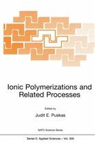 Shahzad Barghi, Armi Michel, Armin Michel, Judit E. Puskas - Ionic Polymerizations and Related Processes