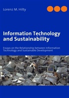Lorenz M Hilty, Lorenz M. Hilty - Information Technology and Sustainability
