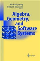 M. Joswig, Nobuki Takayama, M. Joswig, Michae Joswig, Michael Joswig, Takayama... - Algebra, Geometry and Software Systems