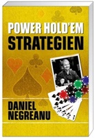 Daniel Negreanu - Power Hold'em Strategien
