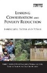 Edmund Barrow, Barrow Edmund, Robert Fisher, Robert/ Maginnis Fisher, William Jackson, William T. Jackson... - Linking Conservation and Poverty Reduction