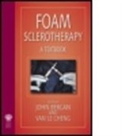 John Bergan, John J. Bergan, John J. Cheng Bergan, BERGAN JOHN J CHENG VAN LE, Van le Cheng, Van Le Chang... - Foam Sclerotherapy