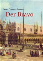 James F Cooper, James Fenimore Cooper - Der Bravo
