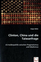 Holger Müller - Clinton, China und die Taiwanfrage