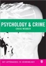 Craig Webber, Craig Webber - Psychology and Crime