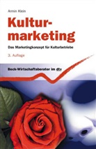 Armin Klein, Armin (Prof. Dr.) Klein - Kulturmarketing
