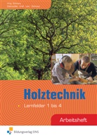 Philip Dobroschke, Philipp Dobroschke, Ger Kress, Gerd Kreß, Peter Lenz, Peter u a Lenz... - Holztechnik, Lernfelder 1 bis 4, Arbeitsheft