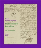 Barbara Beaucamp-Markowsky - Frankenthaler Porzellan. Bd.2