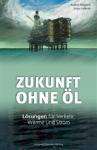 Klaus Faißner, August Raggam - Zukunft ohne Öl