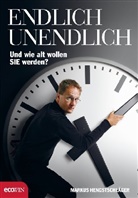 Markus Hengstschläger - Endlich Unendlich