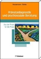ROHDE, Anke Rohde, Wasserman, Kirste Wassermann, Kirsten Wassermann - Pränataldiagnostik und psychosoziale Beratung