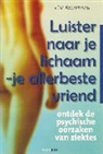 L. Bourbeau - Luister naar je lichaam - je allerbeste vriend