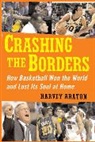 Harvey Araton, Araton Harvey - Crashing the Borders