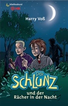 Harry Voß, Thomas Georg - Der Schlunz und der Rächer in der Nacht
