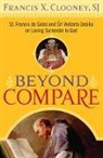 Francis X. Clooney, Francis Xavier Clooney, Clooney Francis X., Sj Francis X. Clooney - Beyond Compare