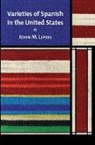John M. Lipski, John M. (Edwin Erle Sparks Professor of Spanish and Linguistics Lipski - Varieties of Spanish in the United States