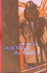 Ulrich Knellwolf - Auftrag in Tartu