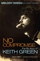 Melody Green, Melody/ Hazard Green, David Hazard - No Compromise