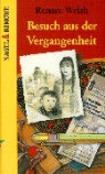 Renate Welsh - Besuch aus der Vergangenheit