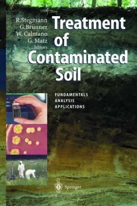 Ger Brunner, Gerd Brunner, Wolfgang Calmano, Wolfgang Calmano et al, Gerhard Matz, … - Treatment of Contaminated Soil Fundamentals, Analysis, Applications