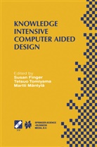 Susan Finger, Martti Mäntylä, Tetsuo Tomiyama - Knowledge Intensive Computer Aided Design