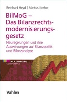 Reinhar Heyd, Reinhard Heyd, Markus Kreher - BilMoG - Das Bilanzrechtsmodernisierungsgesetz